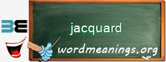 WordMeaning blackboard for jacquard